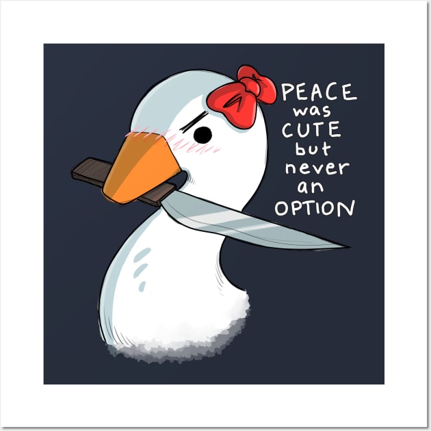 Peace was cute but never an option Wall Art by ShaShaRabi